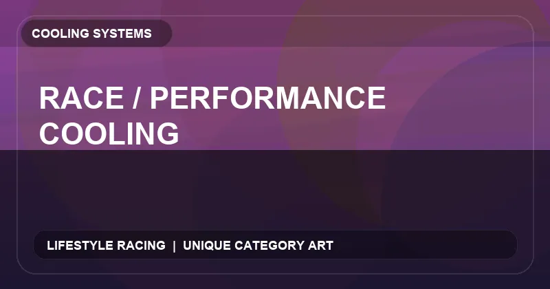 Race / Performance Cooling